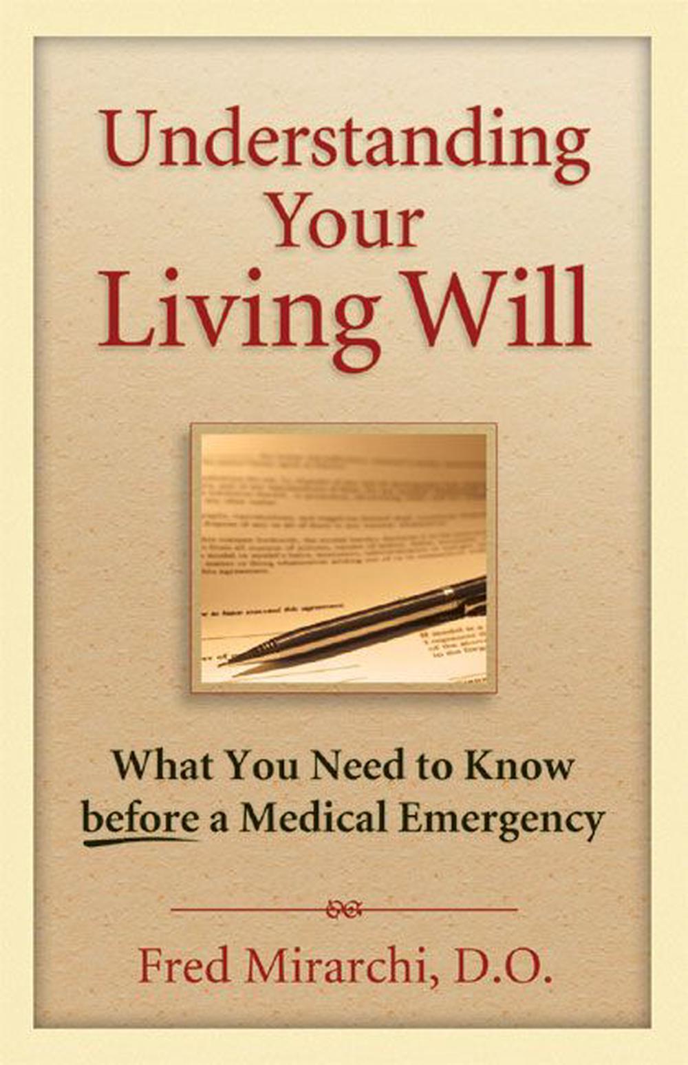 Understanding Your Living Will, 9781886039773