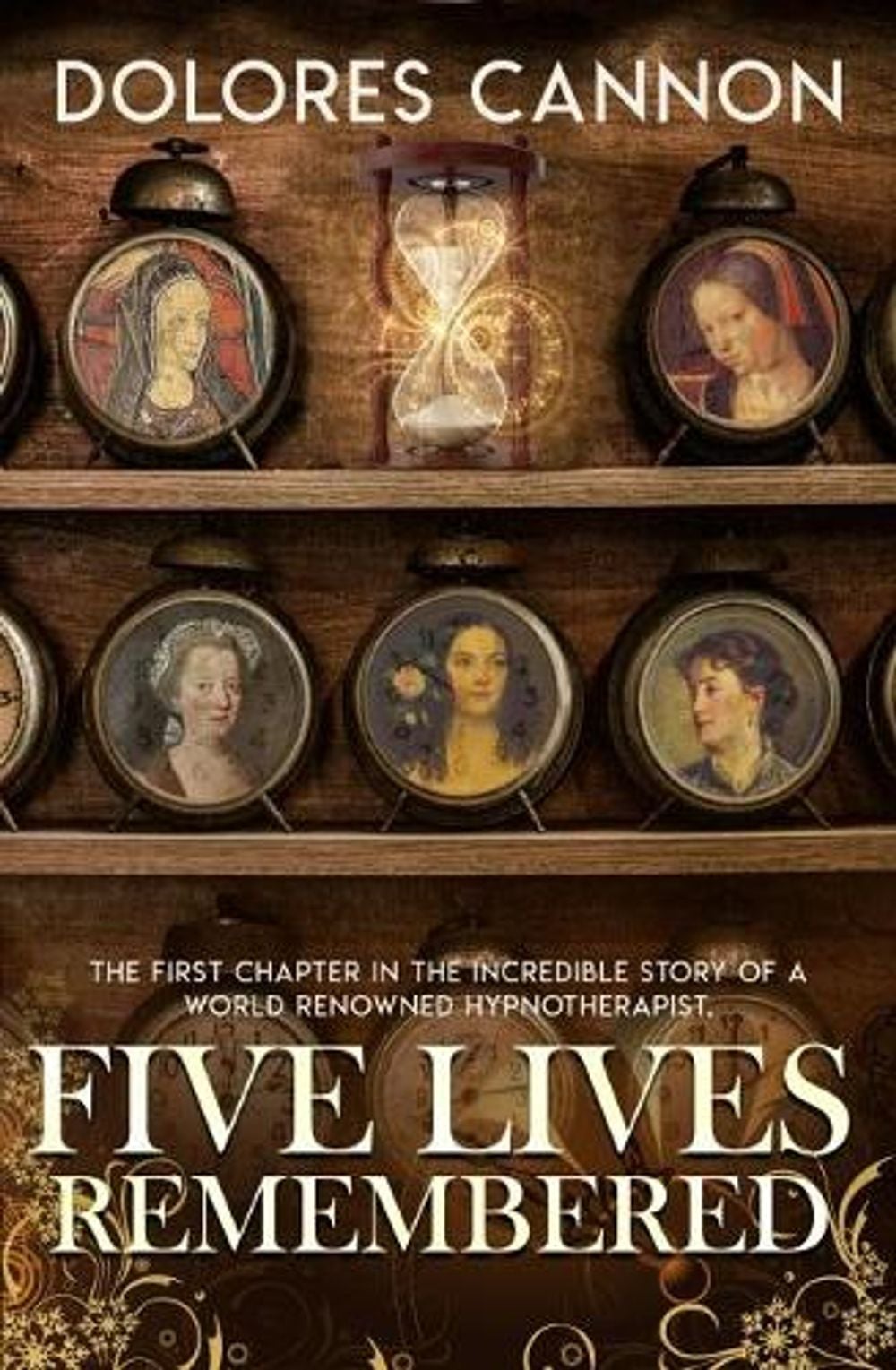 Five Lives Remembered by Dolores Cannon - ISBN: 9781886940642