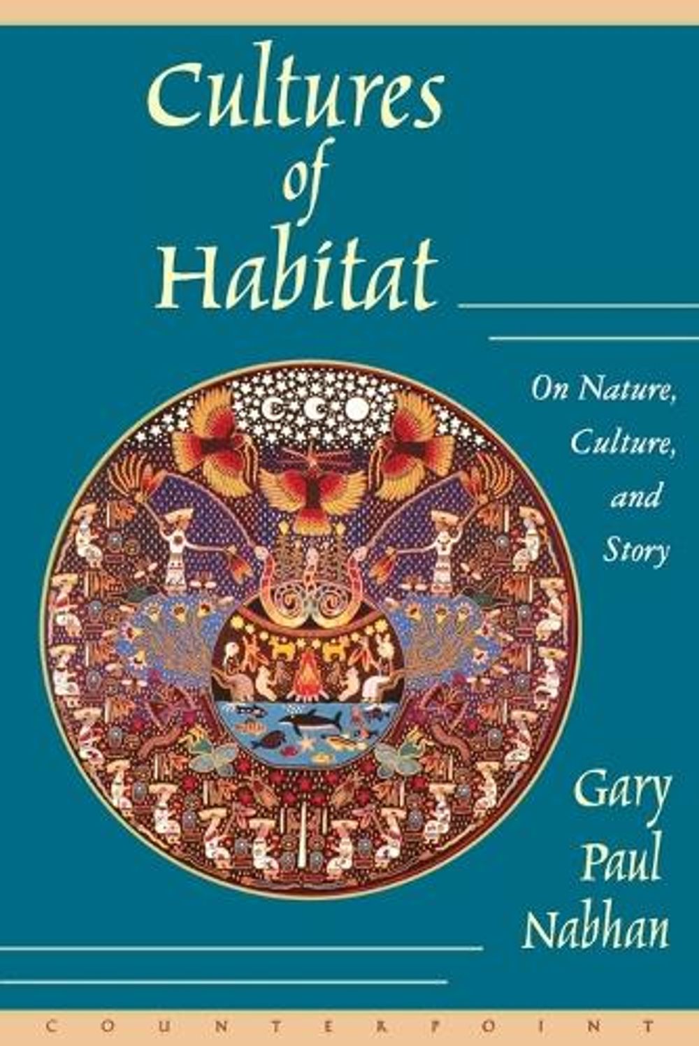 Cultures of Habitat by Gary Paul Nabhan - ISBN: 9781887178969