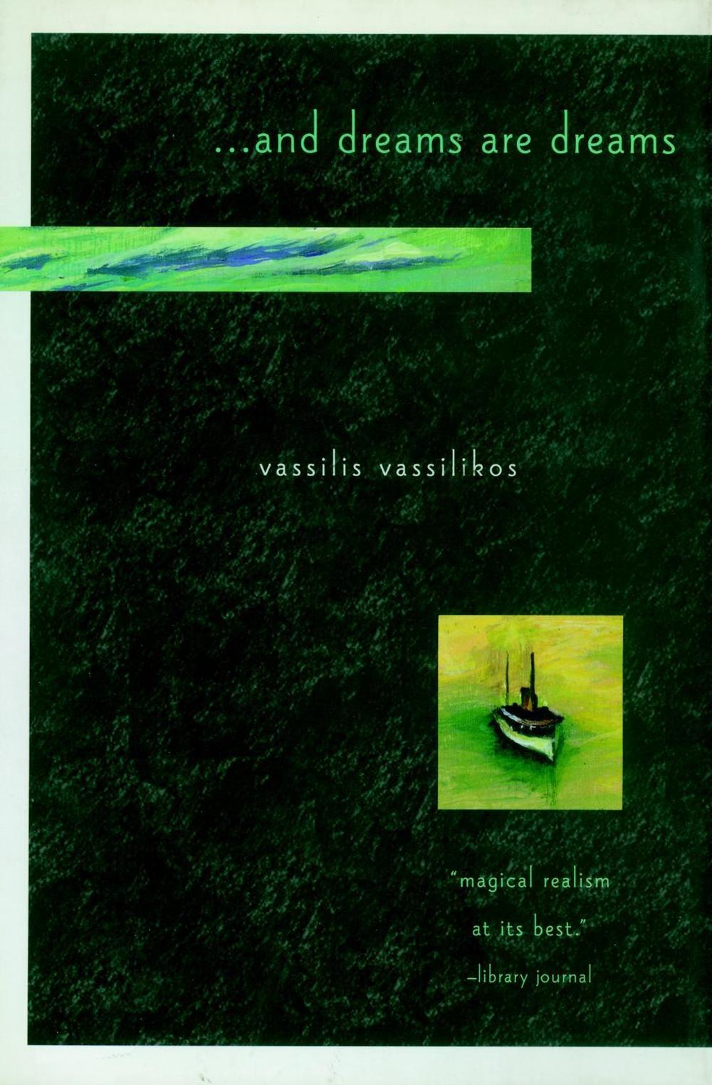 ...and Dreams Are Dreams by Vassilis Vassilikos - ISBN: 9781888363005