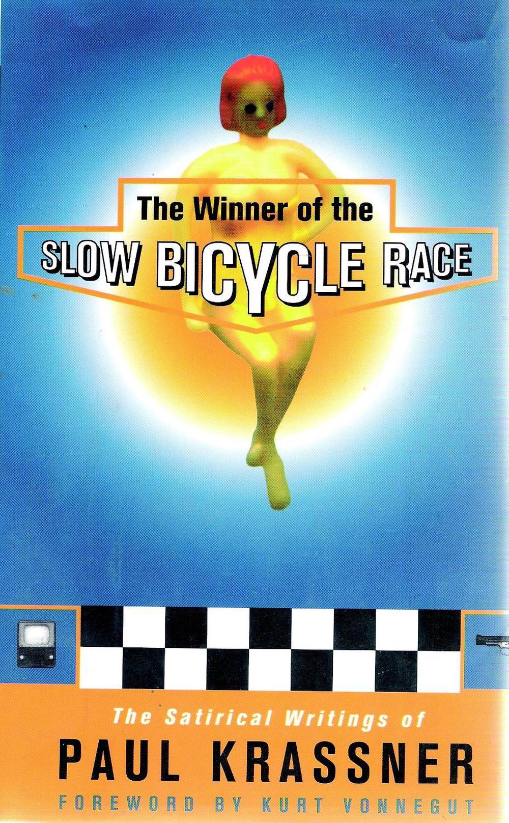 Slow Bicycle Race by Kurt Krassner - ISBN: 9781888363449