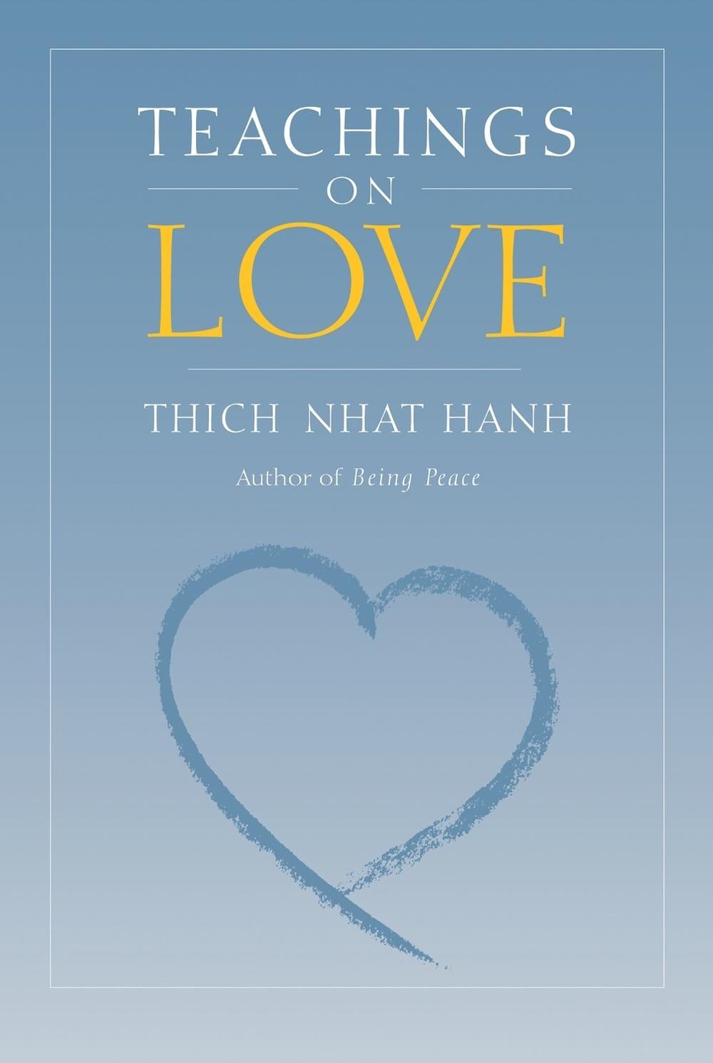 Teachings on Love by Thich Nhat Hanh - ISBN: 9781888375008