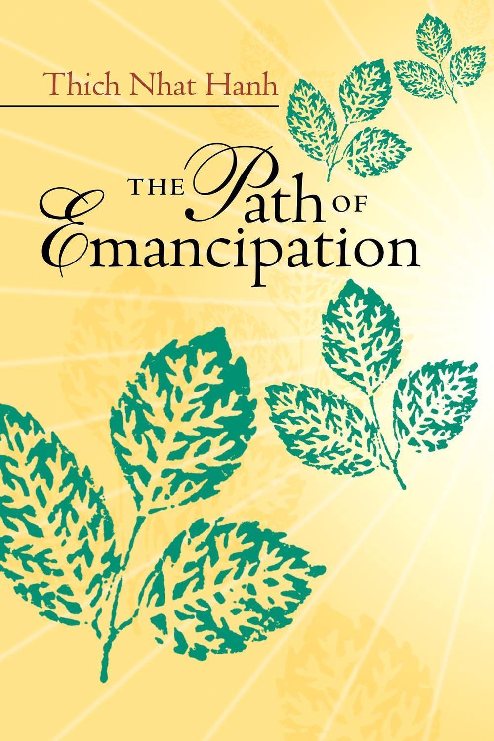 The Path of Emancipation by Thich Nhat Hanh - ISBN: 9781888375152