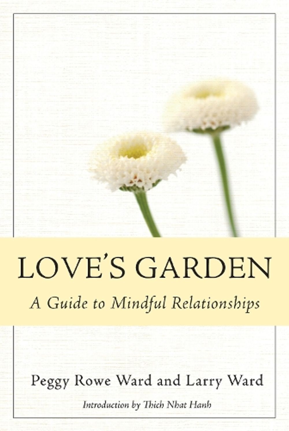 Love's Garden by Peggy Rowe-Ward - ISBN: 9781888375732