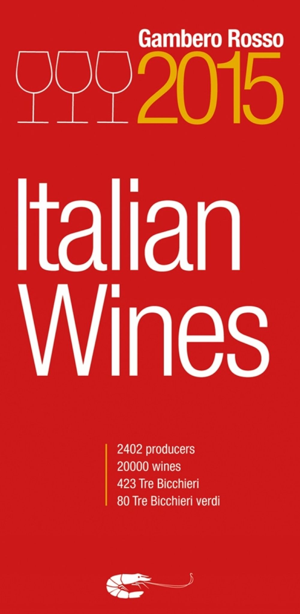 Italian Wines 2015 by Gambero Rosso - ISBN: 9781890142209