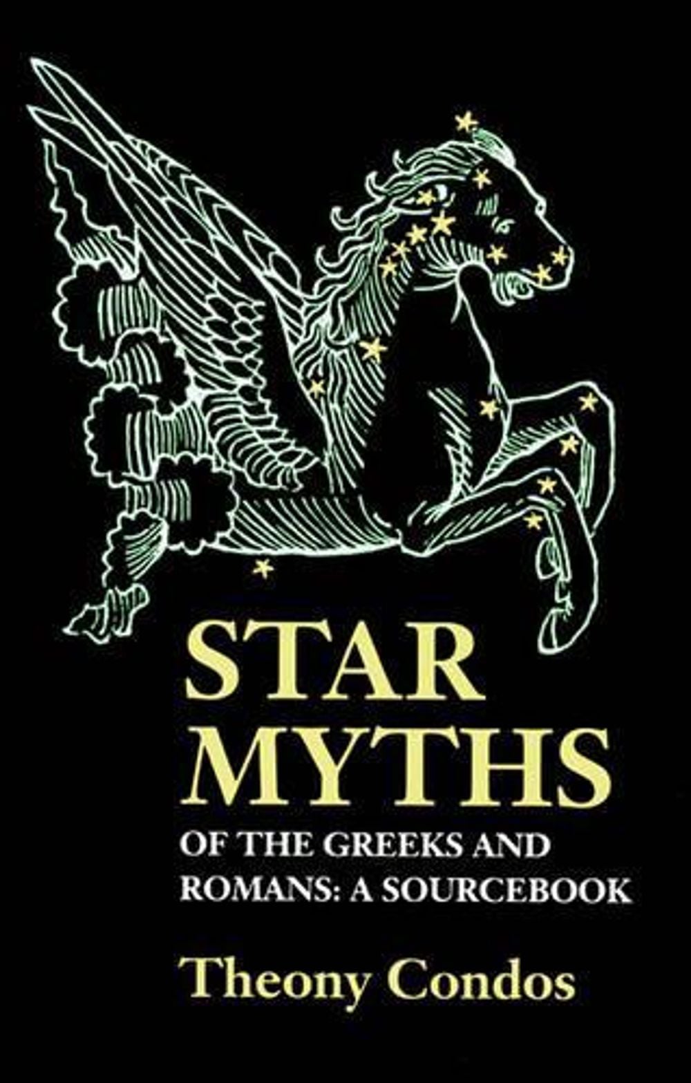 Star Myths of the Greeks and Romans by Theony Condos - ISBN: 9781890482930