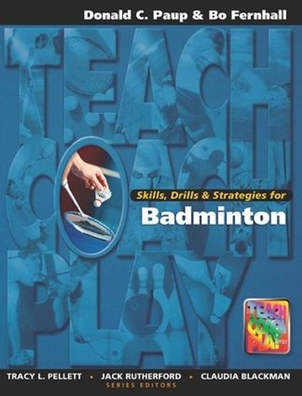 Skills, Drills & Strategies for Badminton by Don Paup - ISBN: 9781890871123