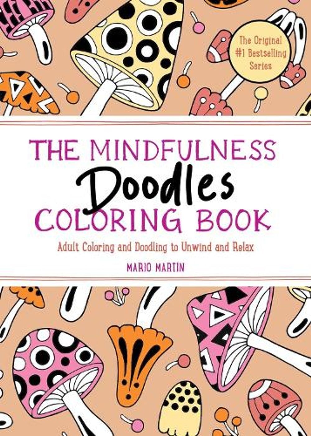 The Mindfulness Doodles Coloring Book by Mario Martín - ISBN: 9781891011207