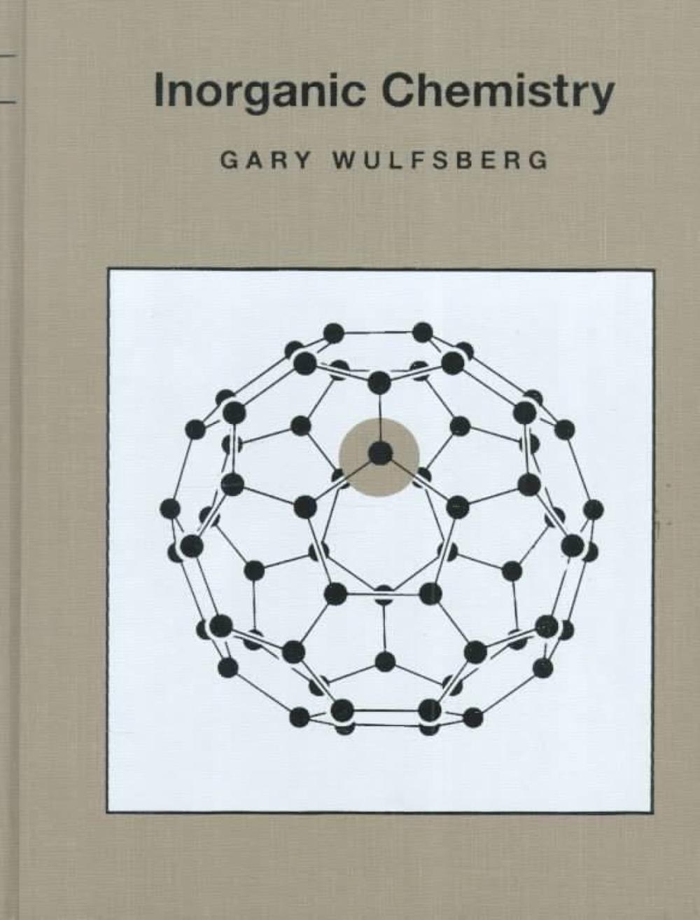 Inorganic Chemistry by Gary Wulfsberg - ISBN: 9781891389016