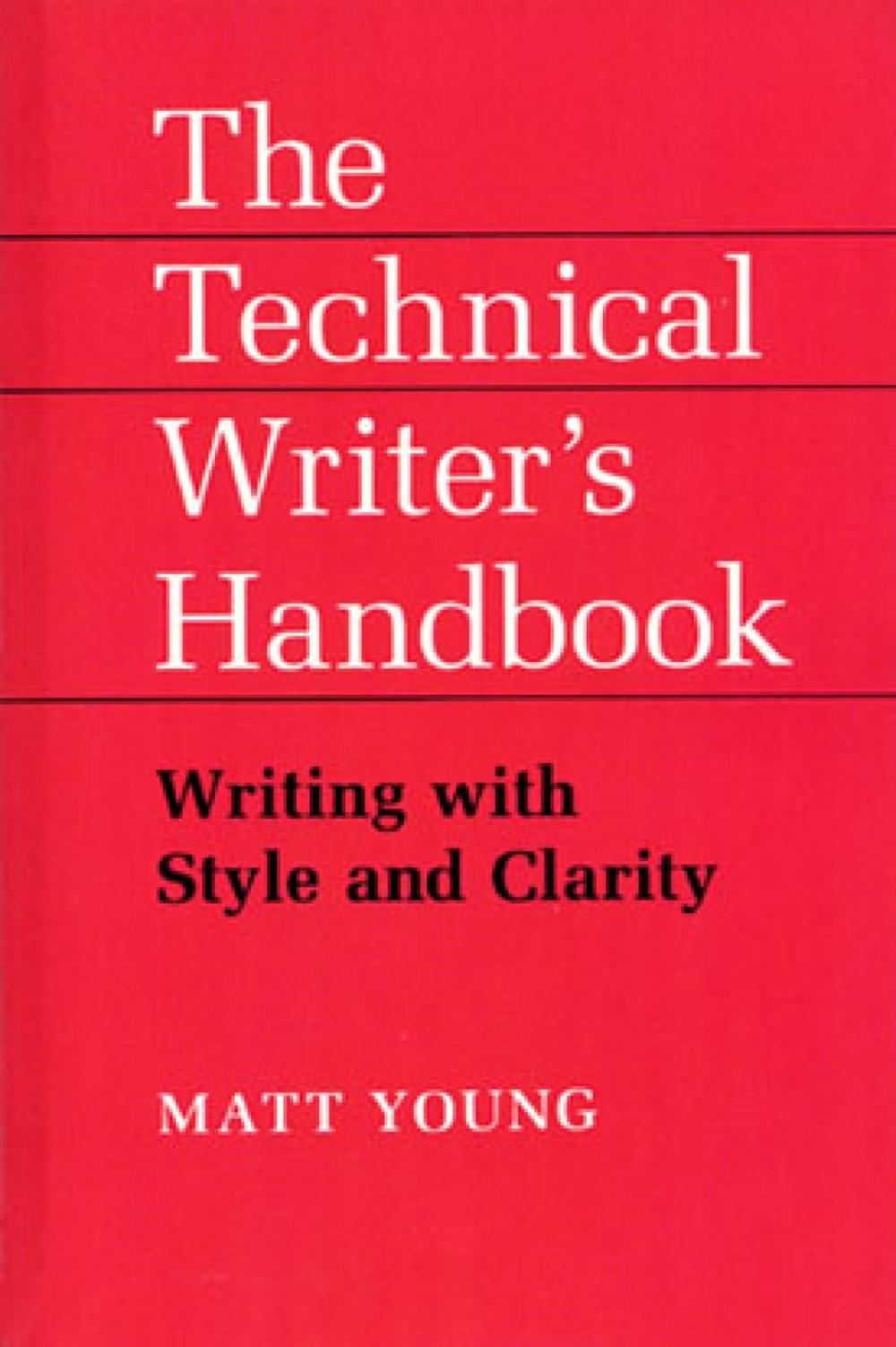The Technical Writer's Handbook by Matt Young - ISBN: 9781891389214