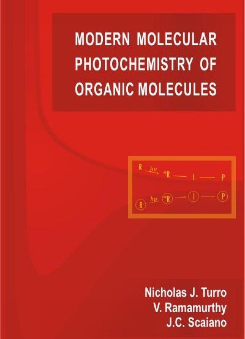 Modern Molecular Photochemistry of Organic Molecules by Nicholas J. Turro - ISBN: 9781891389252