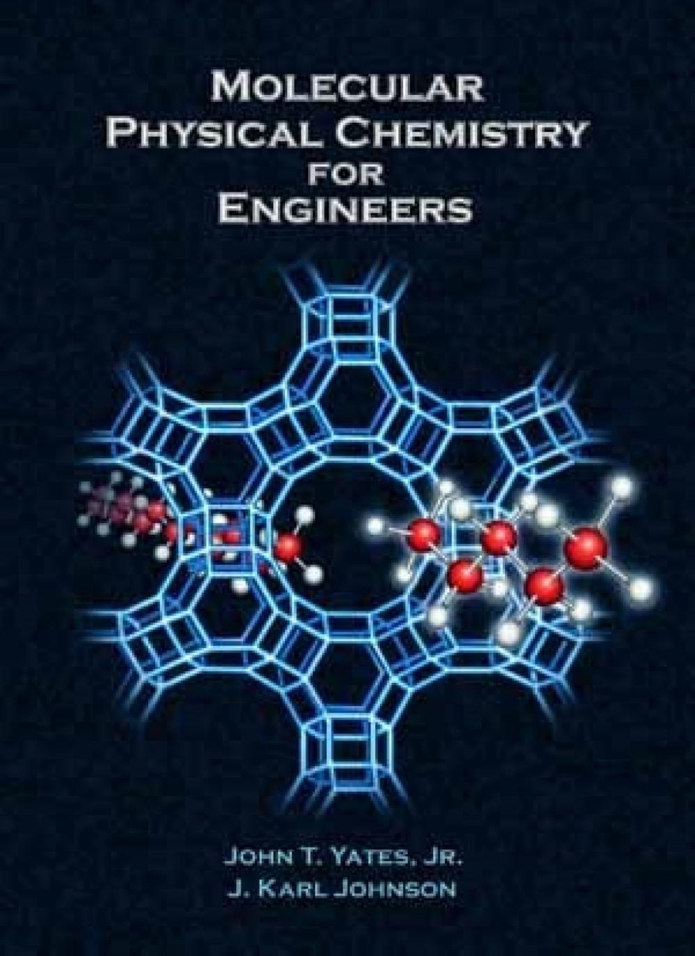 Molecular Physical Chemistry for Engineers by J. Karl Johnson - ISBN: 9781891389276