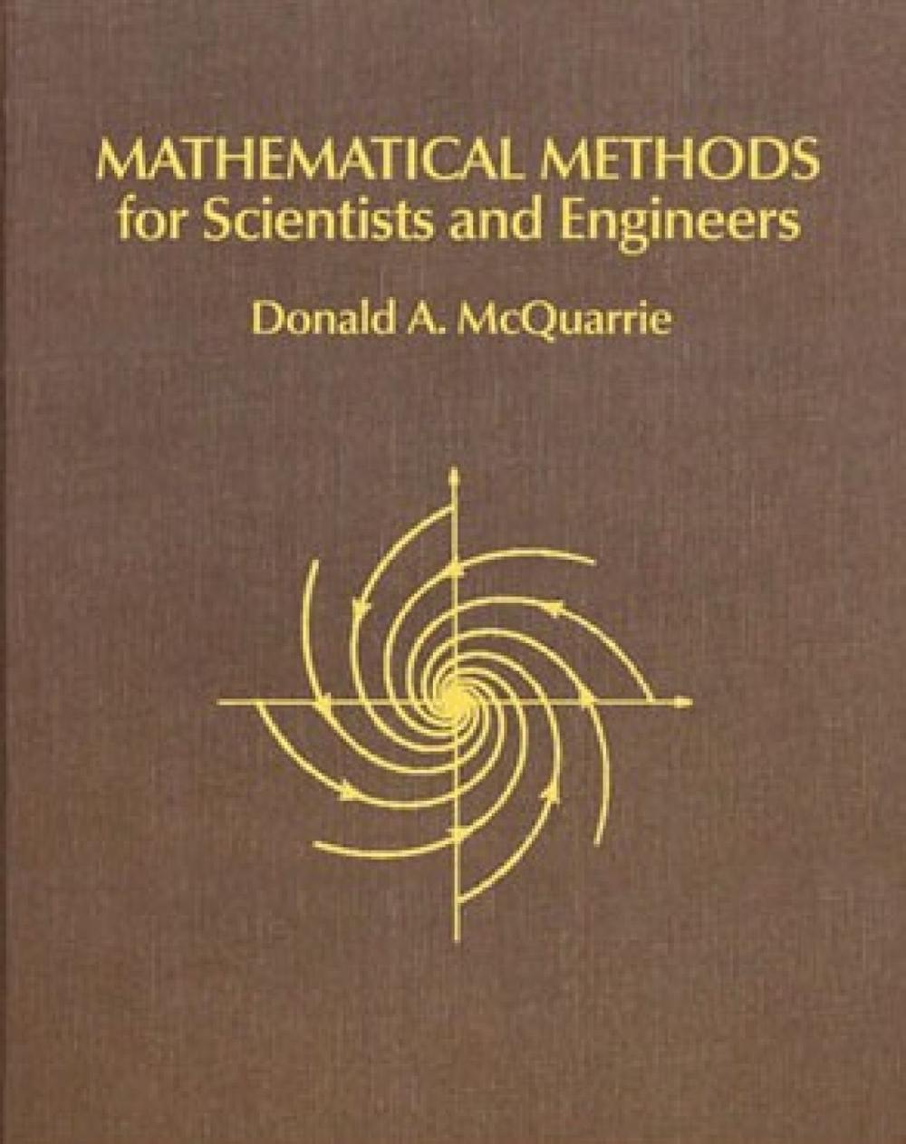 Mathematical Methods for Scientists and Engineers by Donald A. McQuarrie - ISBN: 9781891389290
