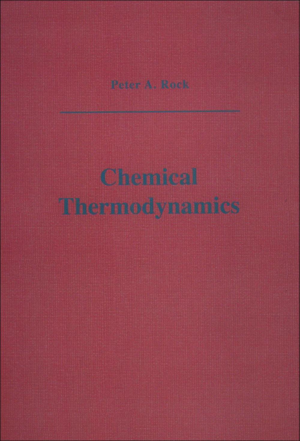 Chemical Thermodynamics by Peter A. Rock - ISBN: 9781891389320