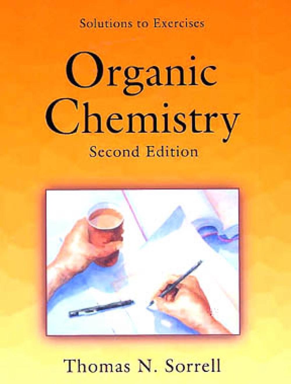 Student Solutions Manual for Organic Chemistry by Thomas N. Sorrell - ISBN: 9781891389405