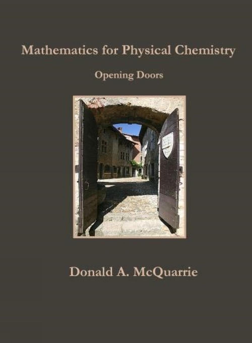 Mathematics for Physical Chemistry by Donald A. McQuarrie - ISBN: 9781891389566