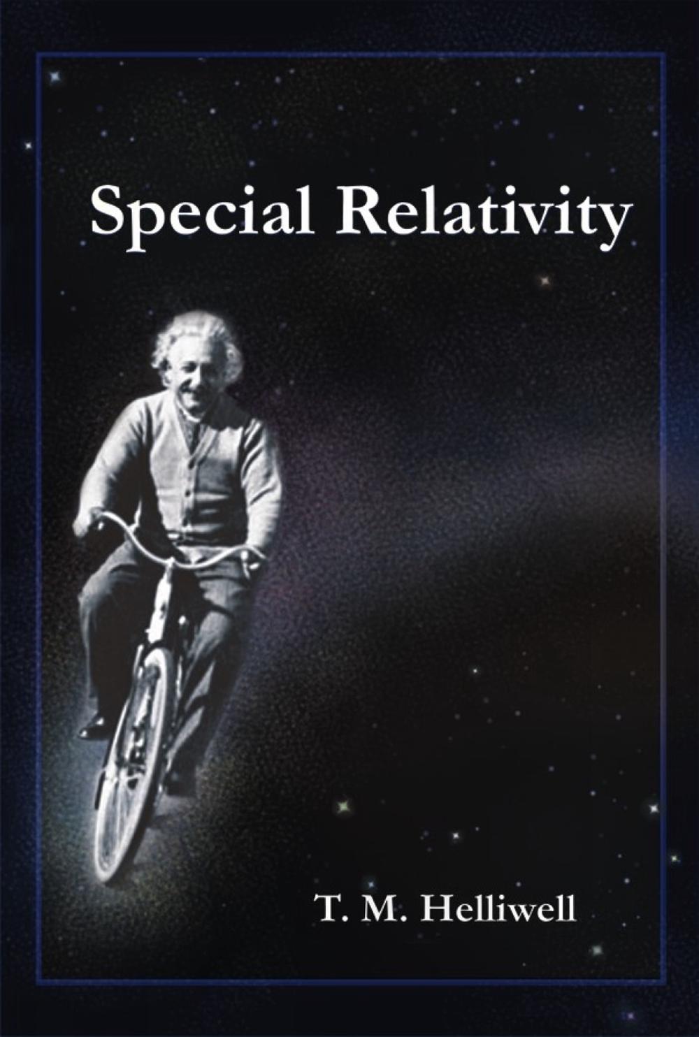Special Relativity by Thomas M. Helliwell - ISBN: 9781891389610