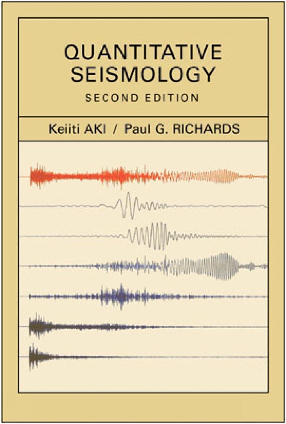 Quantitative Seismology, 2nd edition by Keiiti Aki - ISBN: 9781891389634