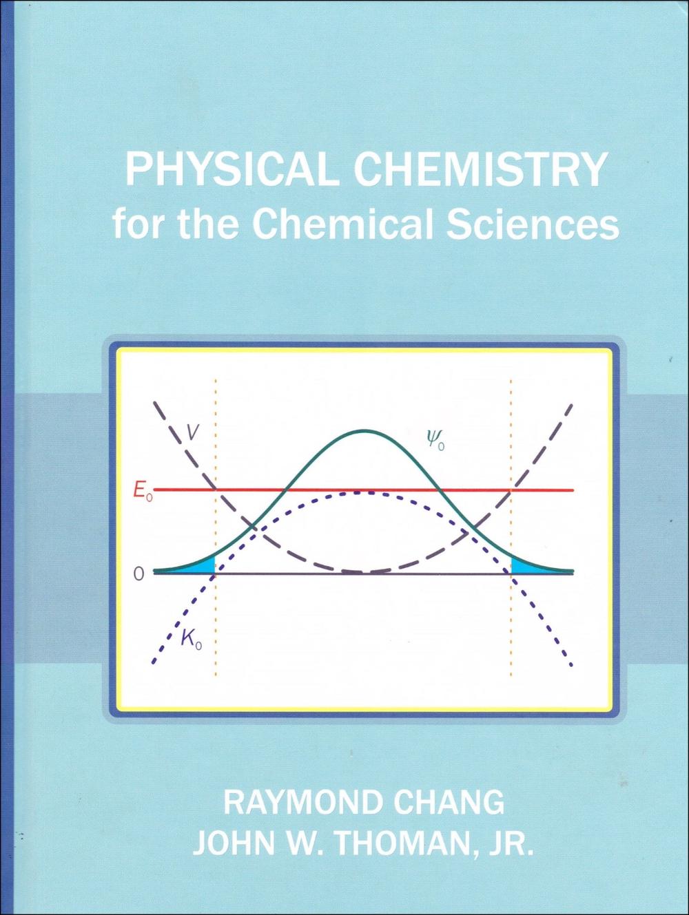 Physical Chemistry for the Chemical Sciences by Raymond Chang - ISBN: 9781891389696