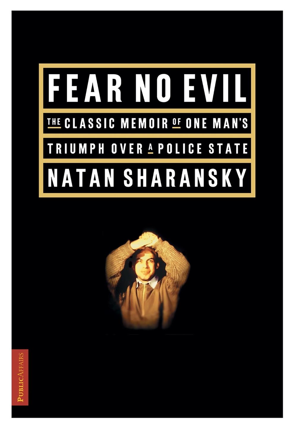 Fear No Evil by Anatoly Shcharansky - ISBN: 9781891620027