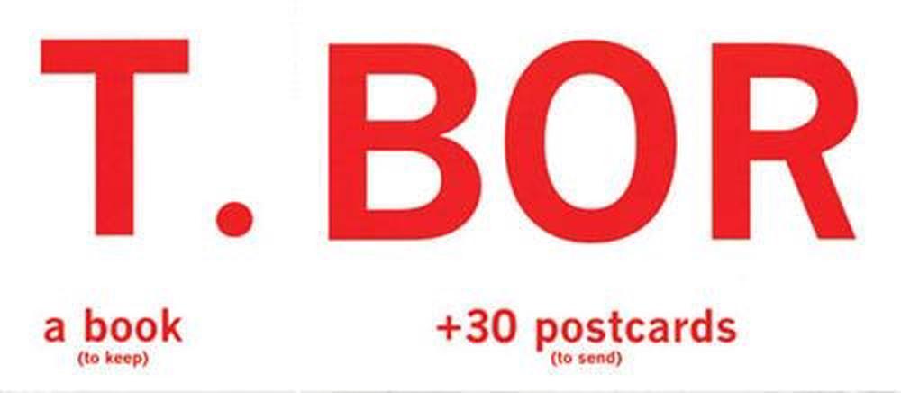 T.BOR A Book (To Keep) +30 Postcards (To Send) - ISBN: 9781892145055