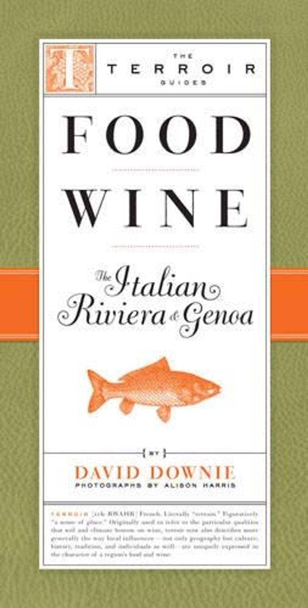 Food Wine The Italian Riviera & Gen by David Downie - ISBN: 9781892145642