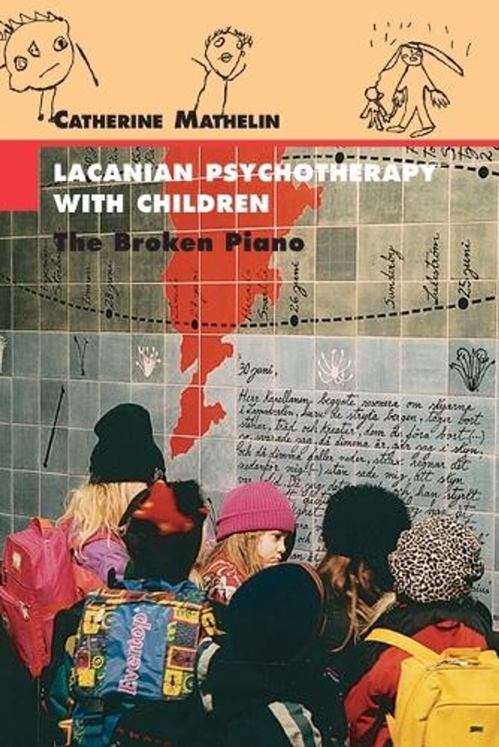 Lacanian Psychotherapy With Children by Catherine Mathelin - ISBN: 9781892746016