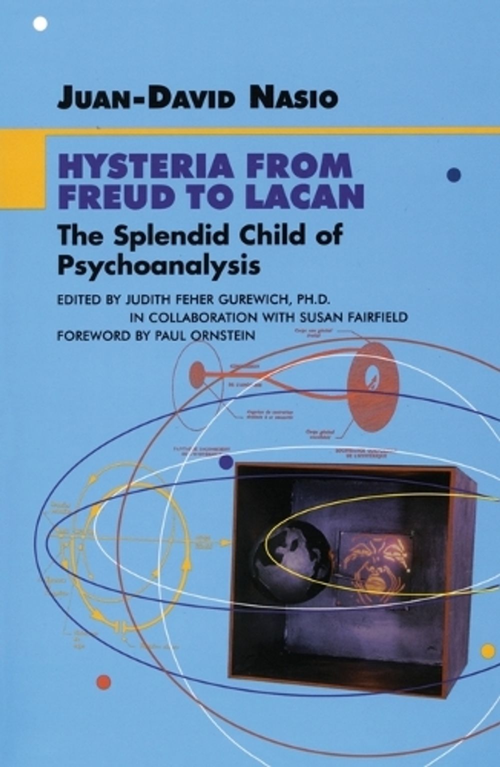 Hysteria from Freud to Lacan by Juan-David Nasio - ISBN: 9781892746023