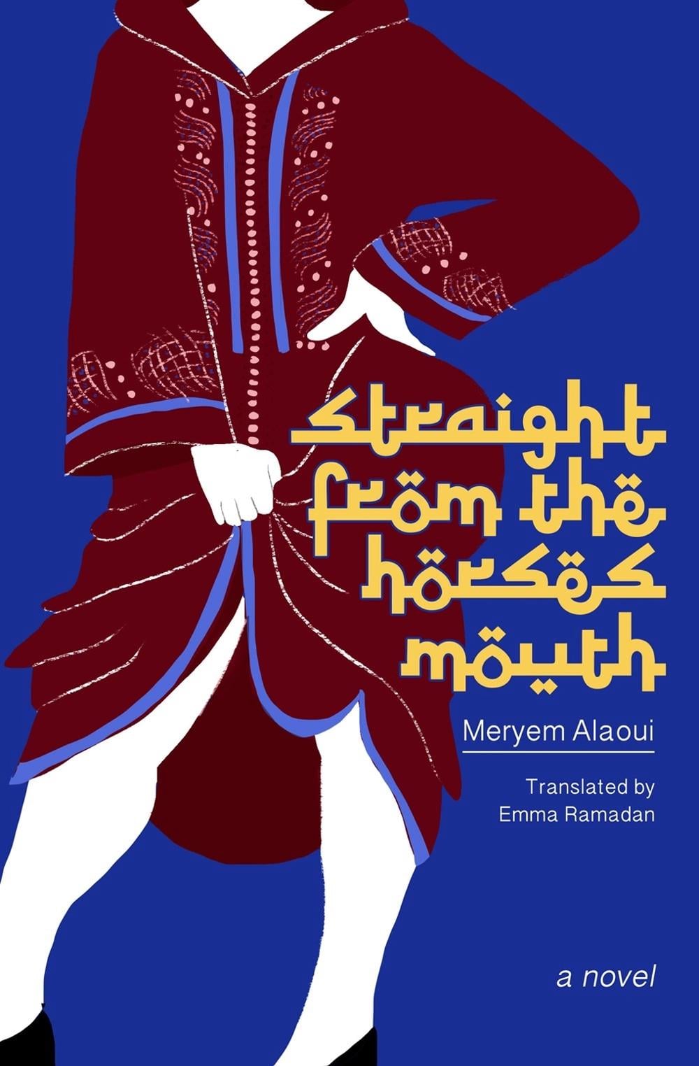 Straight from the Horse's Mouth by Meryem Alaoui - ISBN: 9781892746795