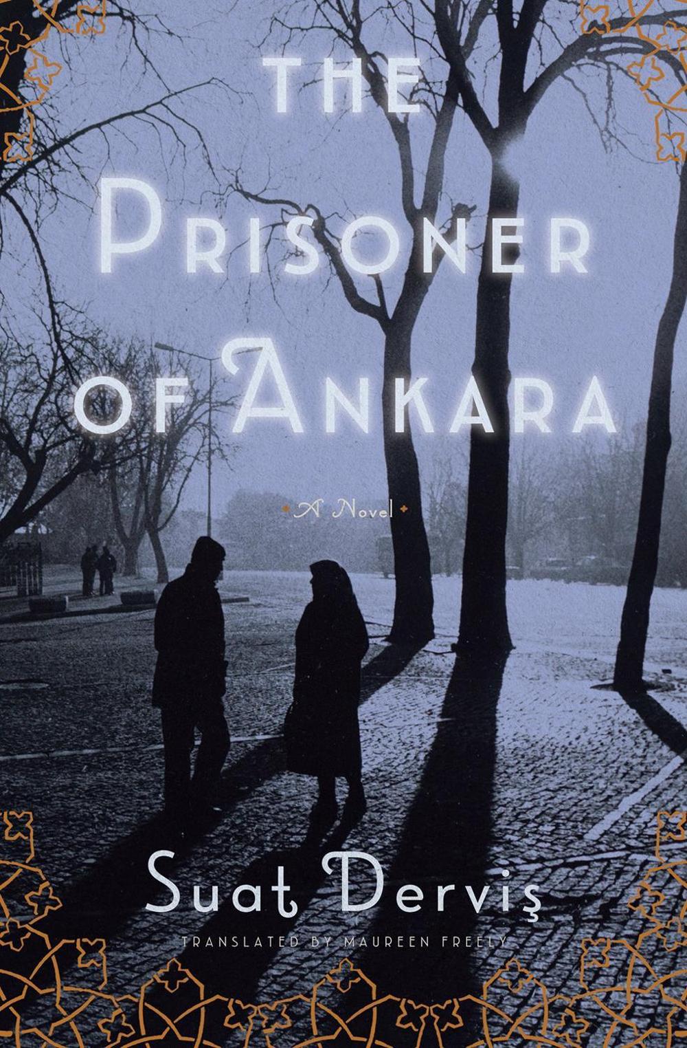 The Prisoner of Ankara by Suat Dervis - ISBN: 9781892746931