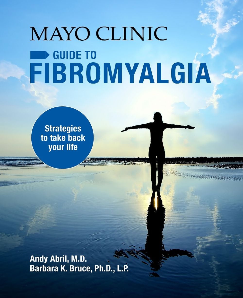Mayo Clinic Guide To Fibromyalgia by Andy Abril - ISBN: 9781893005495