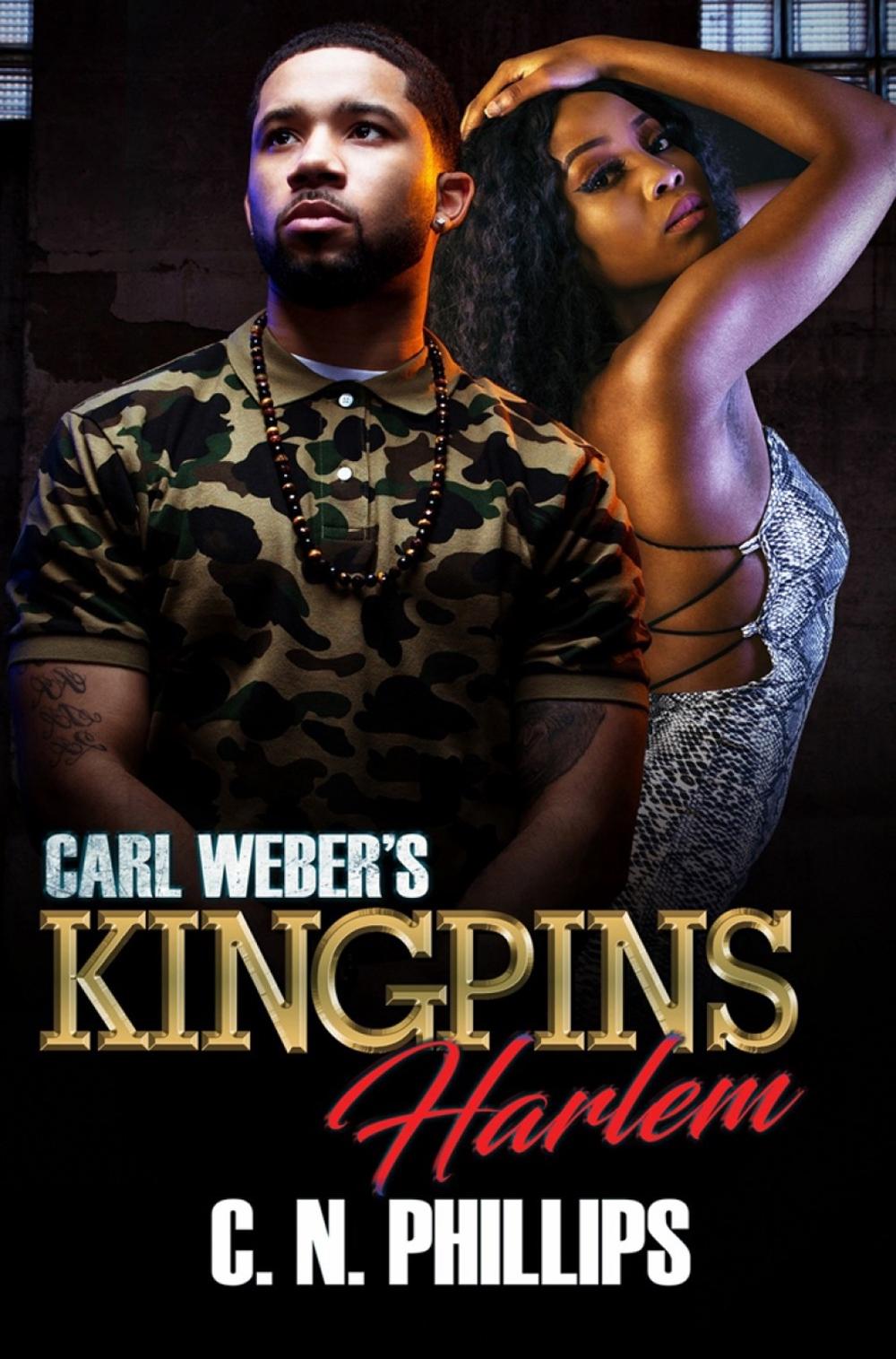 Carl Weber's Kingpins: Harlem by C.N. Phillips - ISBN: 9781893196025