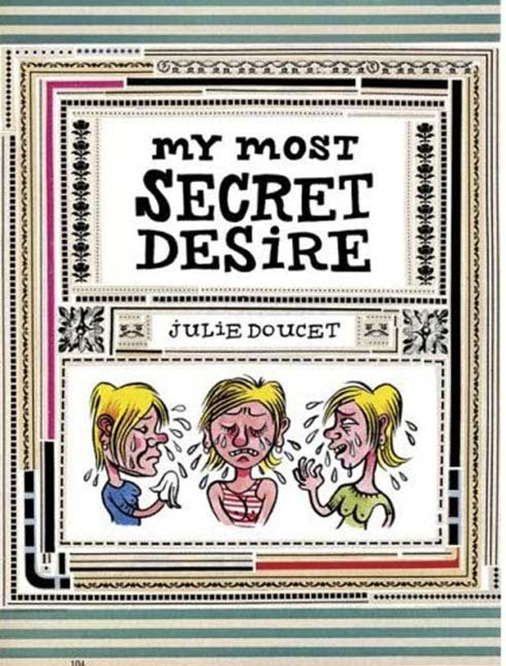 My Most Secret Desire by Julie Doucet - ISBN: 9781896597959