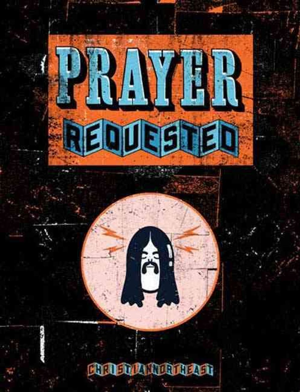 Prayer Requested by Christian Northeast - ISBN: 9781897299807