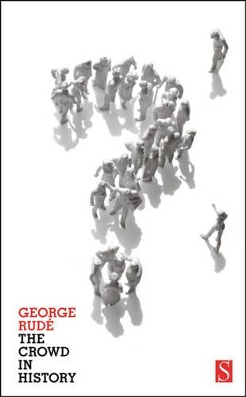 George Rude Figer The Crowd in History by George Rude, Paperback, 9781897959473 | Buy ...