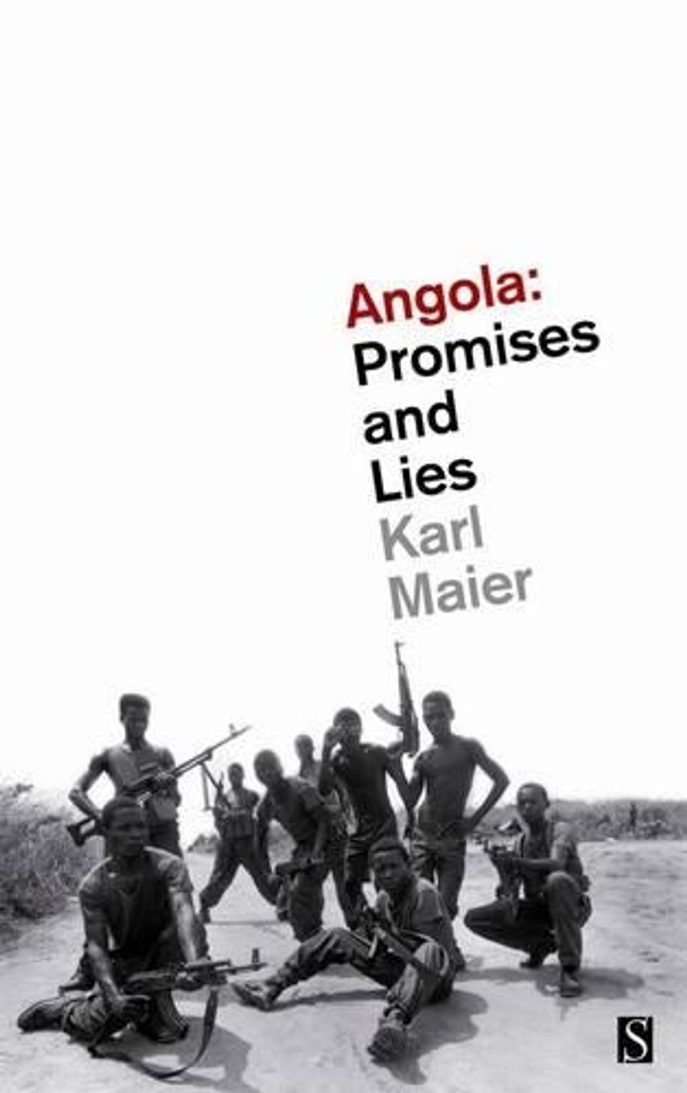 Angola: Promises and Lies by Karl Maier - ISBN: 9781897959527