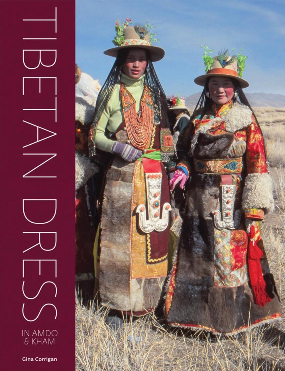 Tibetan Dress in Amdo & Kham by Gina Corrigan - ISBN: 9781898113584