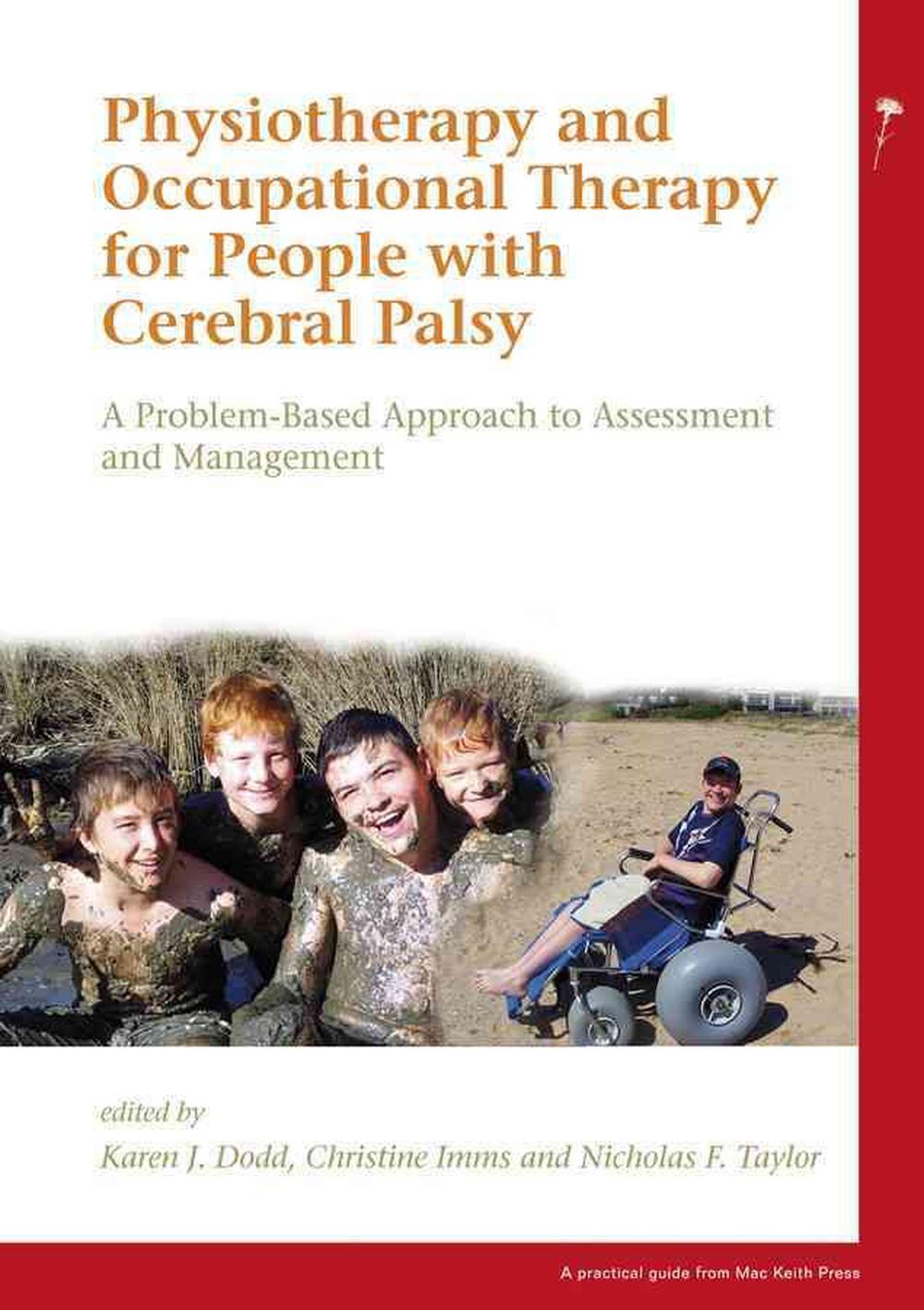 Physiotherapy and Occupational Therapy for People with Cerebral Palsy, 1st Edition, 9781898683681