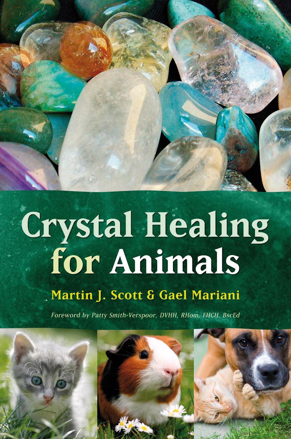 Crystal Healing for Animals by Martin J. Scott - ISBN: 9781899171248
