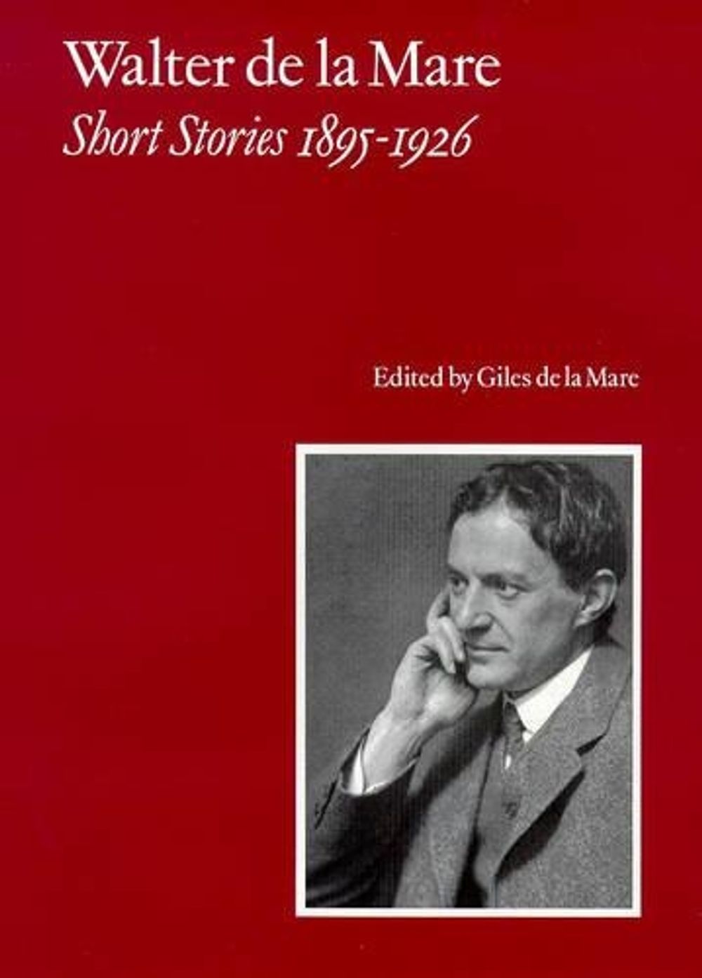 Walter de la Mare, Short Stories 1895-1926 by Giles de la Mare - ISBN: 9781900357036