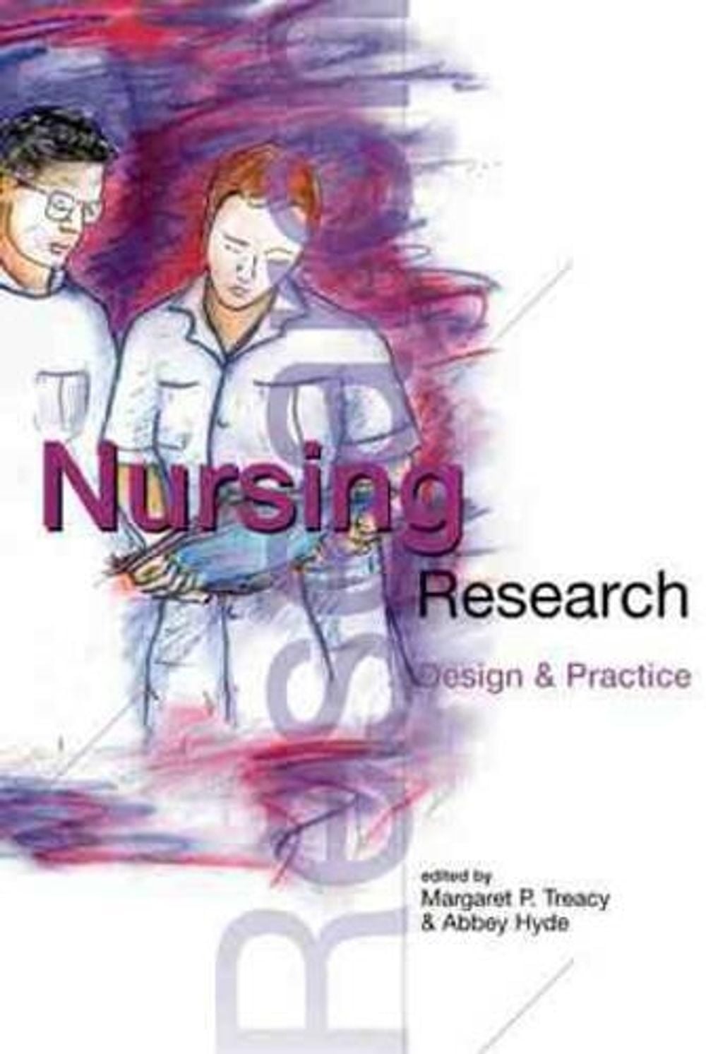 Nursing Research: Design and Practice by Abbey Hyde - ISBN: 9781900621298