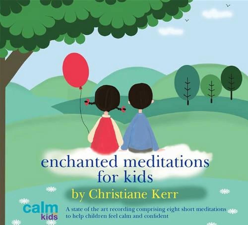 Bedtime Meditations for Kids by Christiane Kerr, CD, 9781901923902 ...