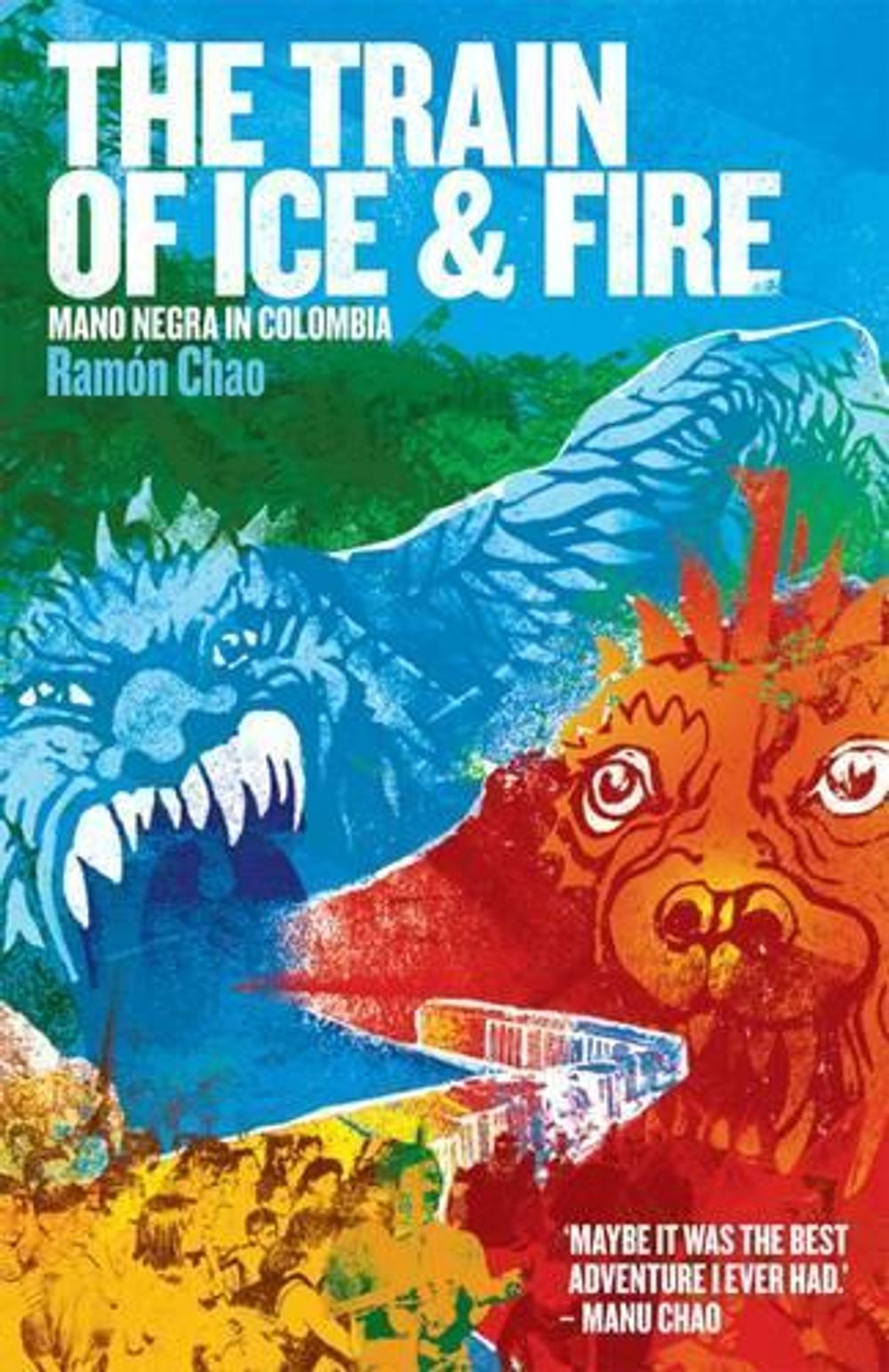 The Train of Ice and Fire by Ramon Chao - ISBN: 9781901927443