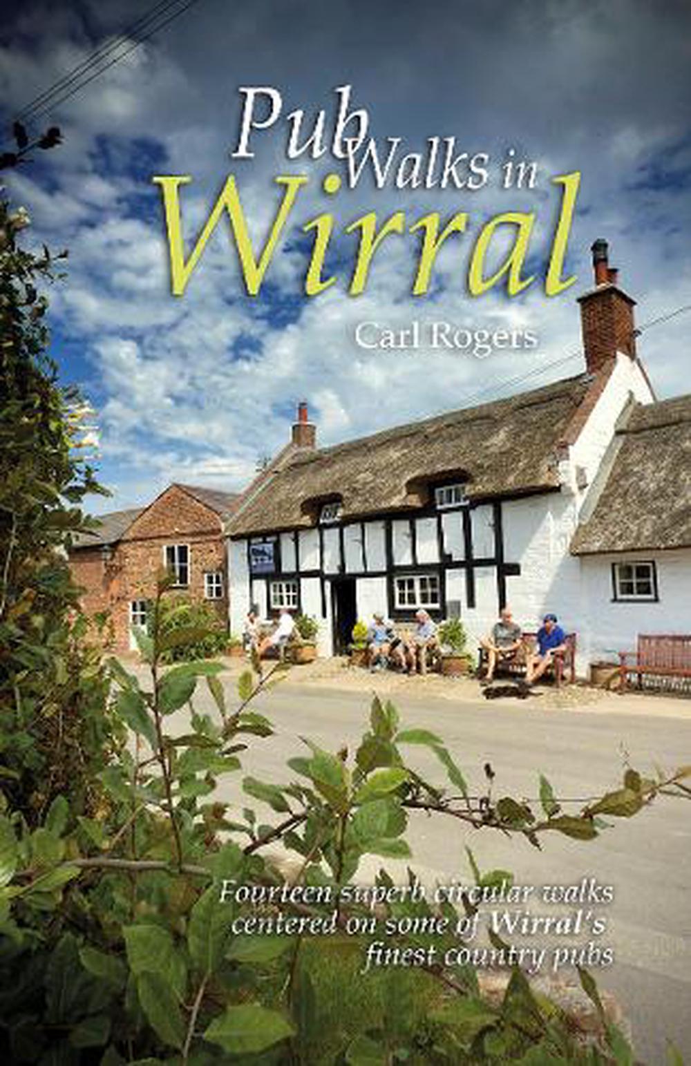 Pub Walks in Wirral by Carl Rogers, Paperback, 9781902512488 | Buy ...
