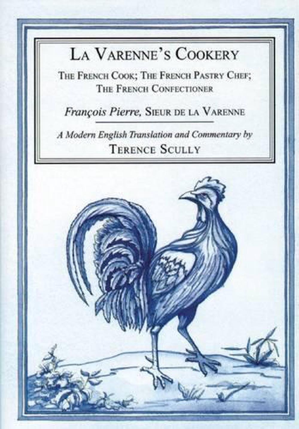 La Varenne's Cookery, 9781903018415