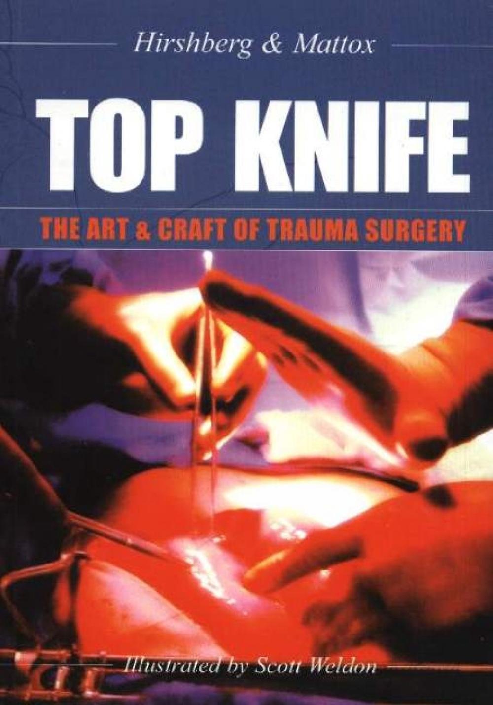 TOP KNIFE: The Art & Craft of Trauma Surgery, 9781903378229