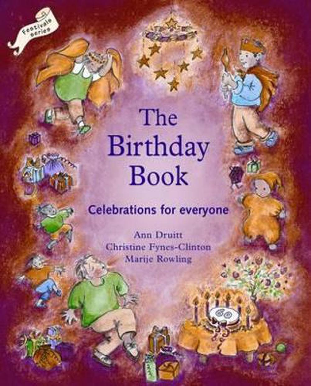 The Birthday Book Celebrations For Everyone By Anne Druitt Paperback