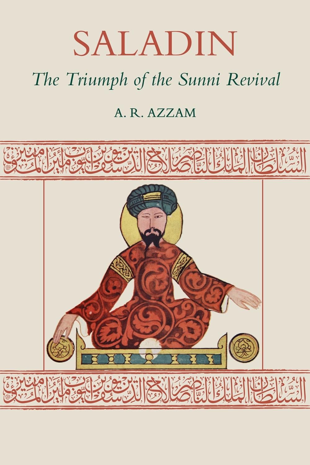 Saladin by Abdul Rahman Azzam - ISBN: 9781903682876