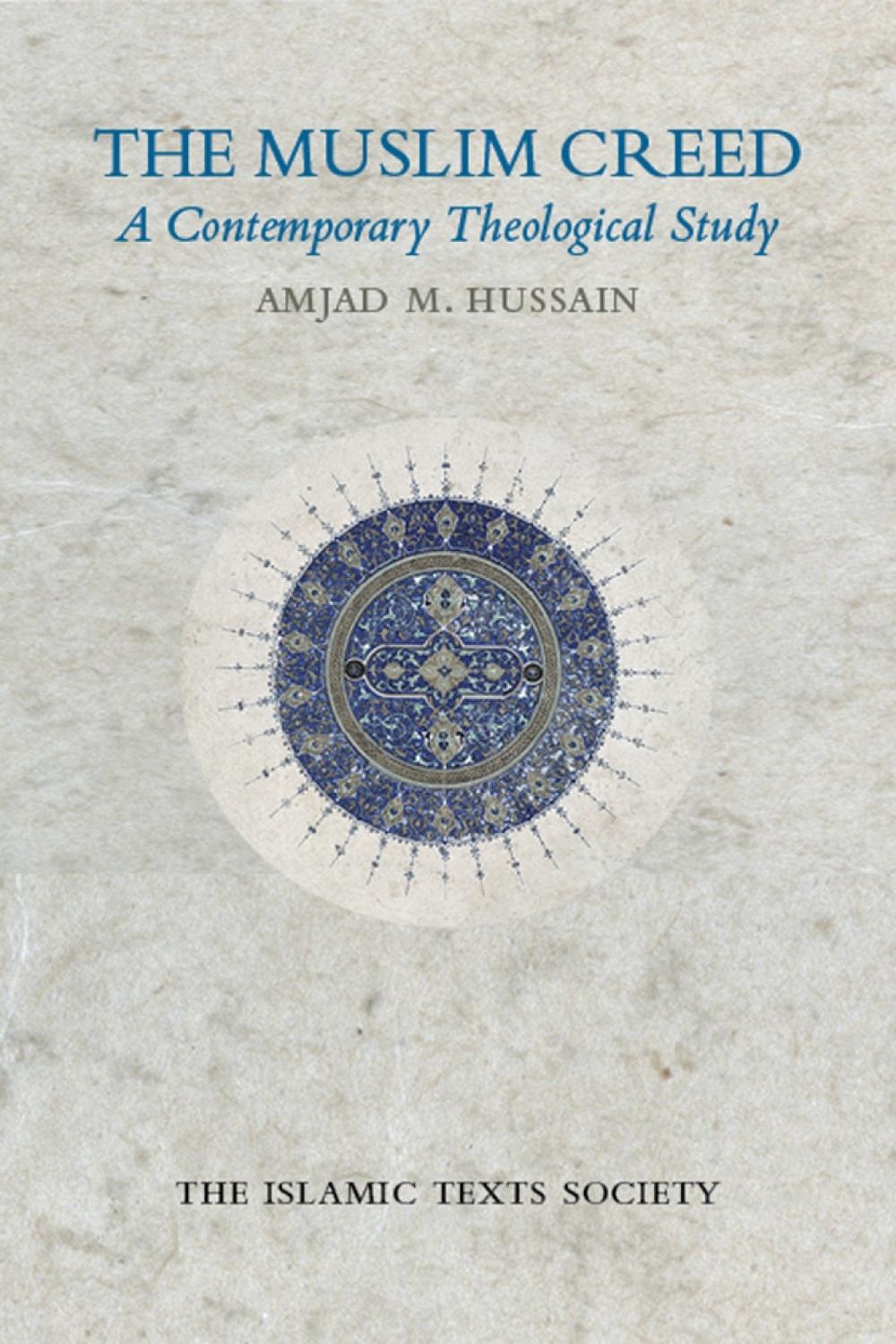 The Muslim Creed by Amjad M. Hussain - ISBN: 9781903682944