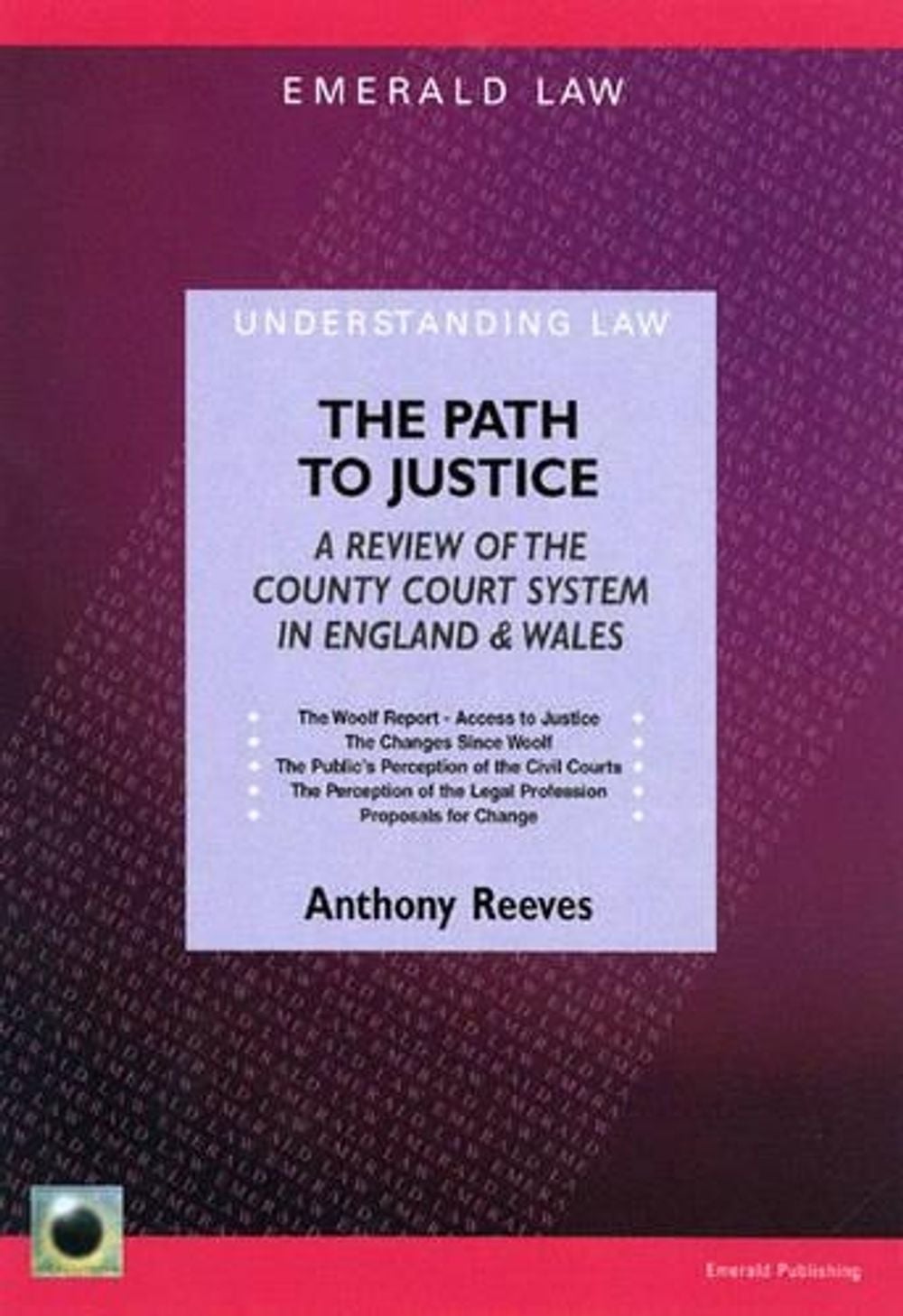 The Path To Justice by Anthony Reeves - ISBN: 9781903909959